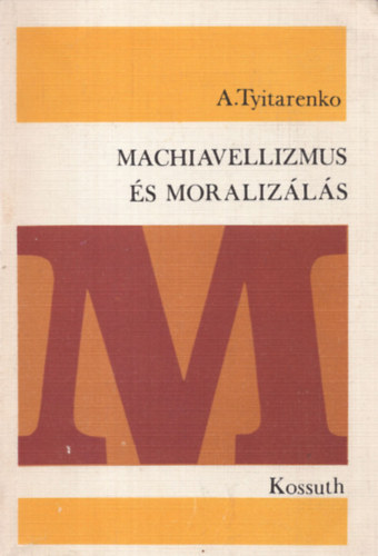 Machiavellizmus �s moraliz�l�s