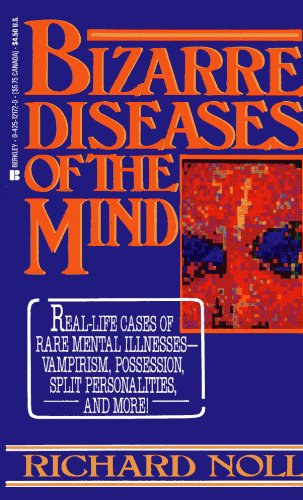 Bizarre Diseases of the Mind