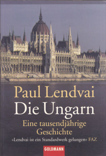 Die Ungarn (Eine tausendjahrige Geschichte)