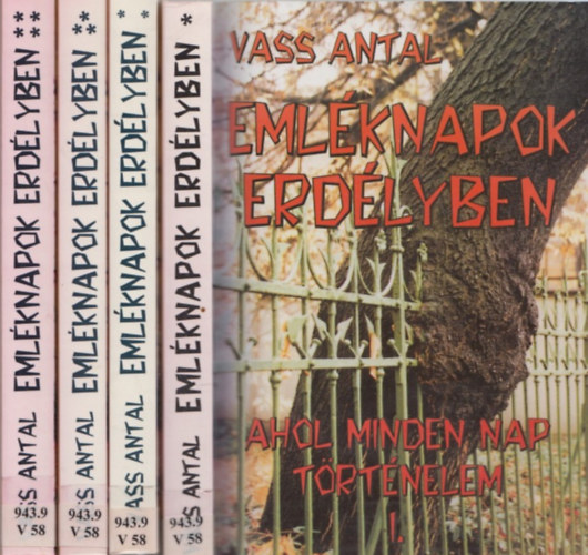 Emlknapok Erdlyben I-IV. (Ahol minden nap trtnelem)
