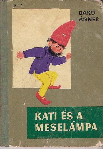 Bak gnes - Kati s a meselmpa