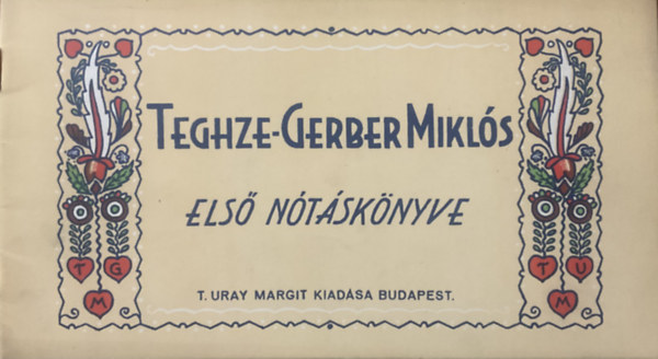 Teghze-Gerber Miklós első nótáskönyve