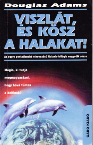 Viszlt, s ksz a halakat!