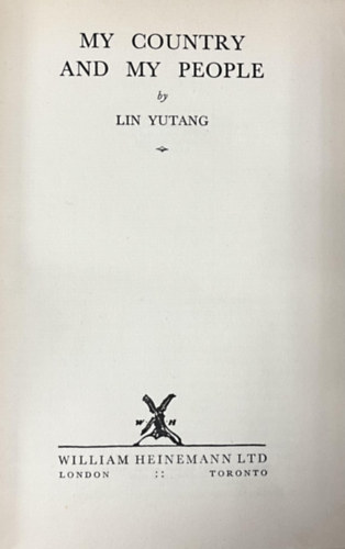 Lin Yutang - My Country and My People