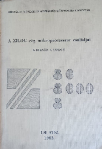 A ZILOG cg mikroprocesszor csaldjai