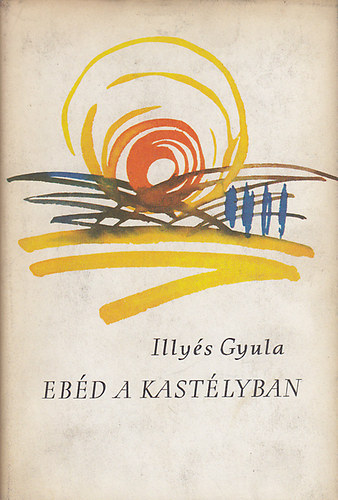 Illys Gyula - Ebd a kastlyban