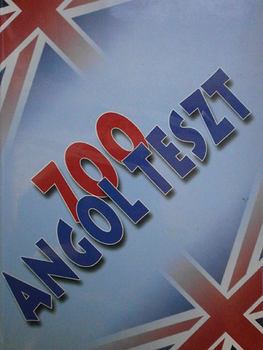 700 angol teszt- Feladatlapok a kzpfok llami nyelvvizsghoz