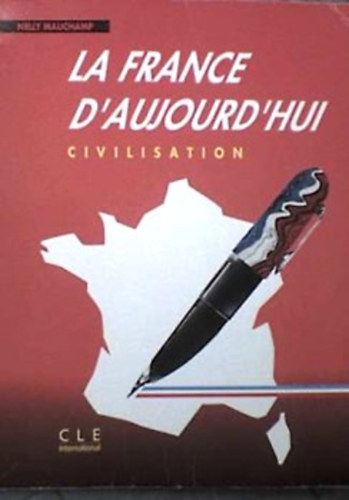 Nelly Mauchamp - La france d'aujourd'hui cvilisation