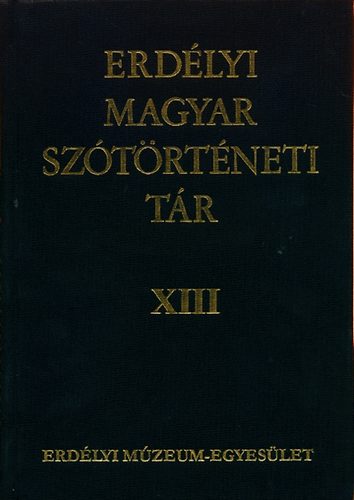 Erdlyi magyar sztrtneti tr XIII. (Te-Var)