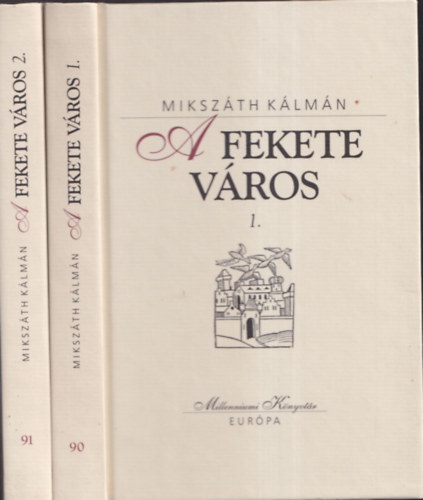 Miksz�th  K�lm�n - A fekete v�ros I-II. (Millenniumi K�nyvt�r 90-91.)