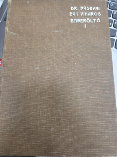 Egy viharos ember�lt�