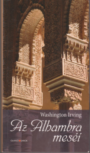 Washington Irving - Az Alhambra meséi