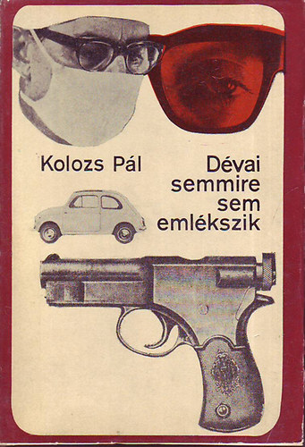 Kolozs Pl - Dvai semmire sem emlkszik