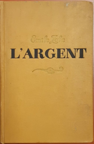 Émile Zola - L'argent