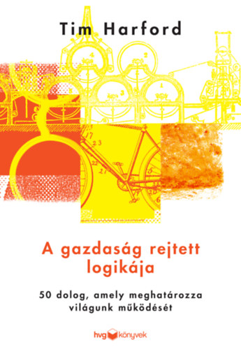 A gazdasg rejtett logikja
