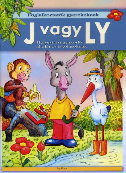 J vagy ly - Helyesrsi gyakorl ltalnos iskolsoknak