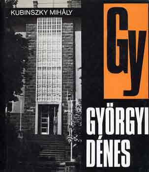 Kubinszky Mihály - Györgyi Dénes