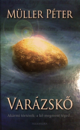 Var�zsk� (Ak�rmi t�rt�nik, a k� megment t�ged)