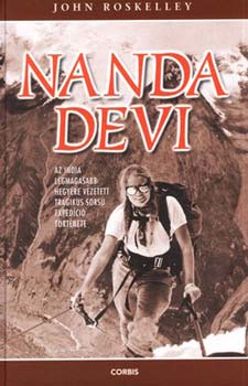 Nanda Devi - Az India legmagasabb hegyre vezett tragikus sors exped.