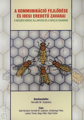 Horváth M. Szabolcs - A kommunikáció fejlődése és idegi eredetű zavarai