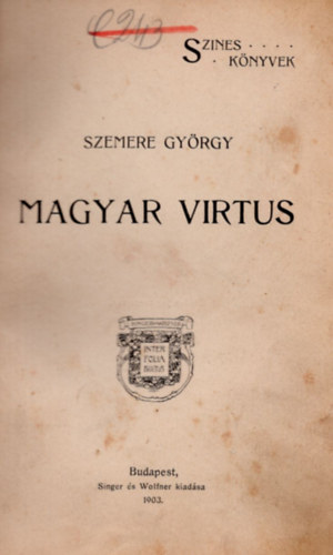 Szemere Gyrgy - Magyar virtus