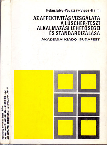 Az affektivits vizsglata - A Lscher-teszt alkalmazsi lehetsgei s standardizlsa