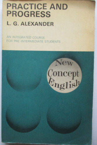 L.G. Alexander - Practice and Progress (New Concept English)