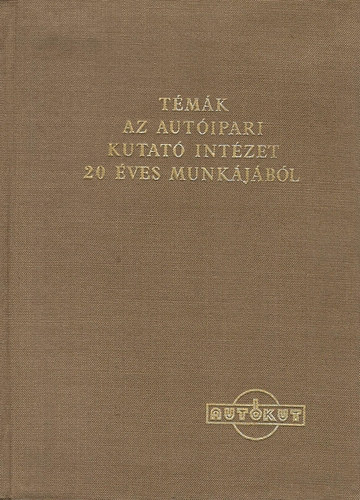 T�m�k az Aut�ipari Kutat� Int�zet 20 �ves munk�j�b�l