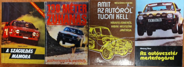 4db Aut�s k�nyv.:A sz�guld� m�mora,Amit az aut�kr�l tudni kell,130 m�ter zuhan�s,Az aut�versenyz�s mesterfog�sai