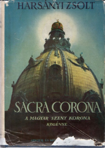Sacra Corona (A Magyar Szent Korona regnye)