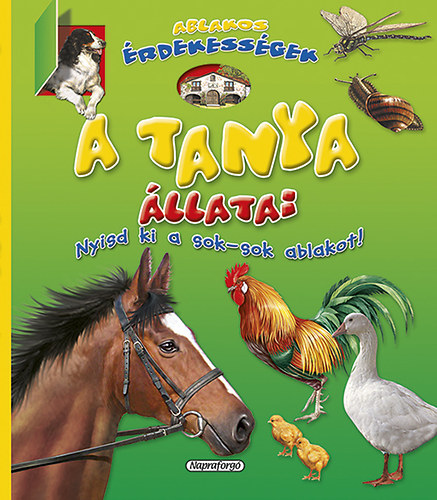 Ablakos rdekessgek - A tanya llatai