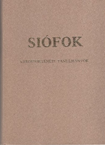 Si�fok (v�rost�rt�neti tanulm�nyok)