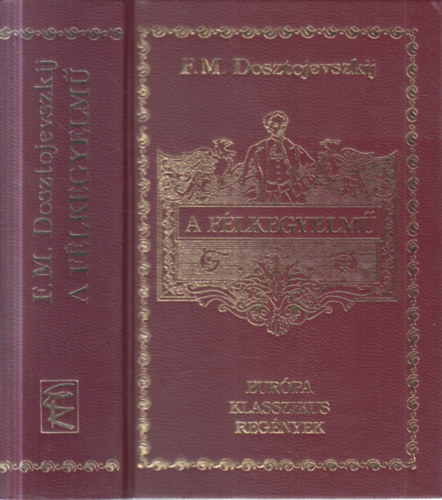 A f�lkegyelm� (Eur�pa klasszikus reg�nyek)