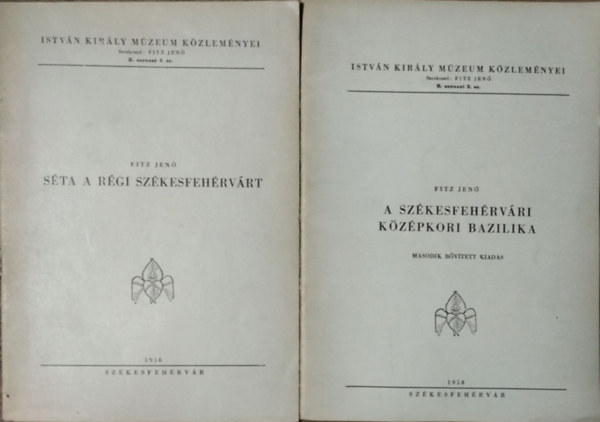 2 db. Istvn Kirly Mzeum Kzlemnyei (A szkesfehrvri kzpkori Bazilika + Sta a rgi Szkesfehrvrt)