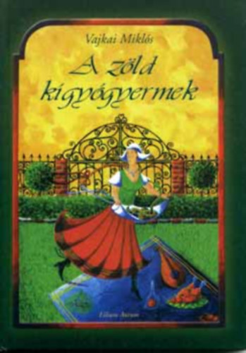 A z�ld k�gy�gyermek