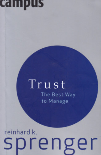 Trust - The Best Way to Manage (Bizalom - angol nyelv)