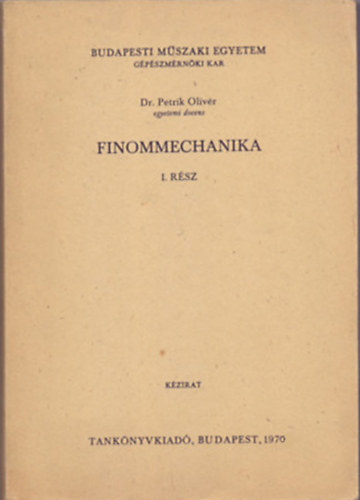 Finommechanika I.