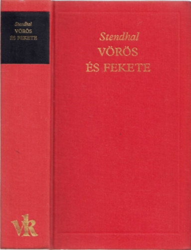 Stendhal - V�r�s �s fekete (A vil�girodalom klasszikusai)