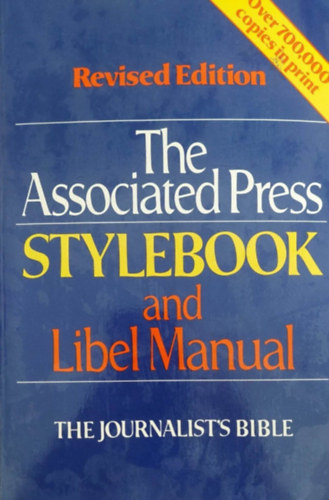 Christopher W. French - The Associated Press Stylebook and Libel Manual (Az Associated Press stlusknyve - angol nyelv)
