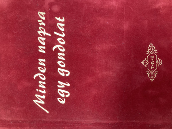 Minden napra egy gondolat (T.K.K.)