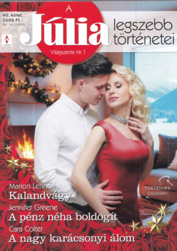 A J�lia legszebb t�rt�netei 46. - Kalandv�gy; A p�nz n�ha boldog�t; A nagy kar�csonyi �lom