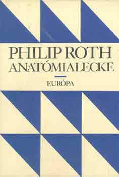 Philip Roth - Anatmialecke