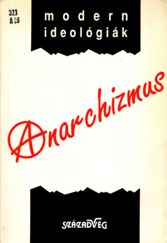 Anarchizmus- modern ideol�gi�k