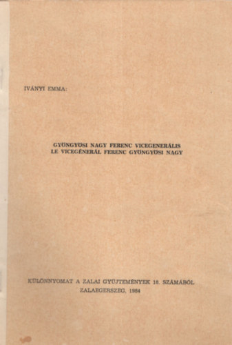 Ivnyi Emma - Gyngysi Nagy Ferenc vicegenerlis - Klnlenyomat