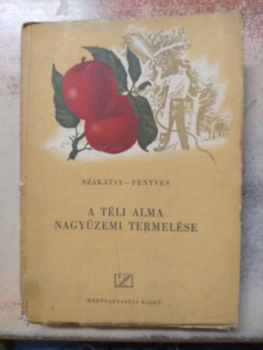 A t�li alma nagy�zemi termel�se