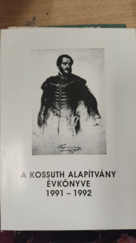A Kossuth alap�tv�ny �vk�nyve 1991-1992