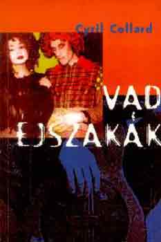 Cyril Collard - Vad �jszak�k