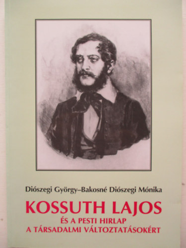 Kossuth Lajos s a Pesti Hrlap a trsadalmi vltoztatsokrt