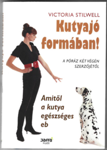 Victoria Stilwell - Kutyaj formban!