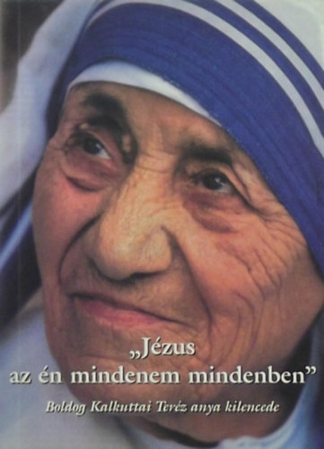 J�zus az �n mindenem mindenben